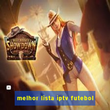 melhor lista iptv futebol